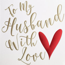 To My Husband, With Love