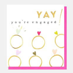 Yay - You're Engaged
