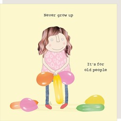 Never Grow Up - Birthday Card