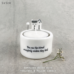 Candle & Tea Light Holder - You are the Friend